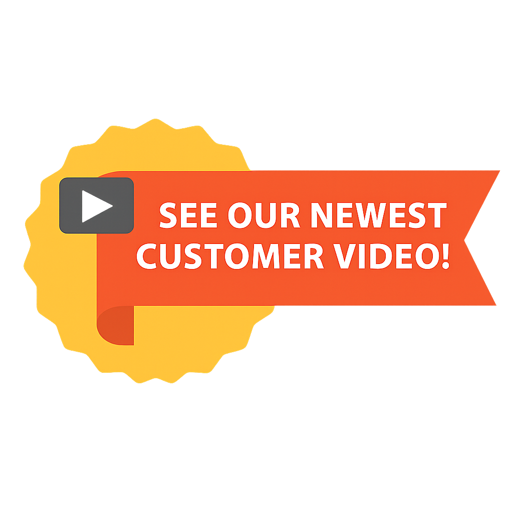 See Our Newest Customer Video